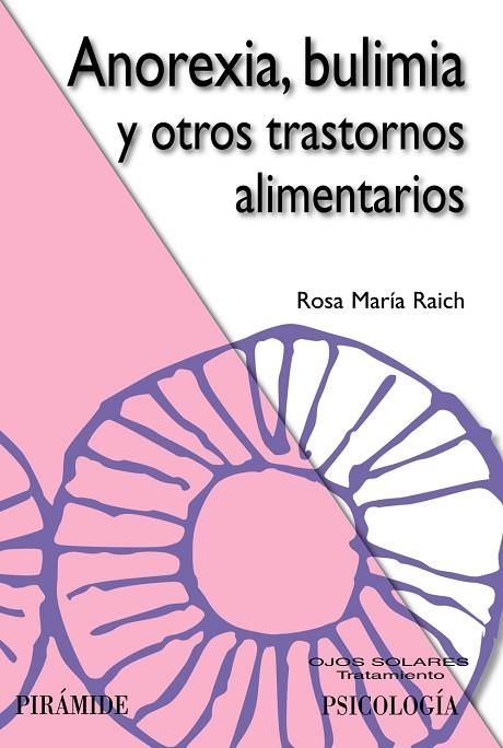 ANOREXIA,BULIMIA Y OTROS TRASTORNOS ALIMENTARIOS | 9788436824568 | RAICH ESCURSELL,ROSA MARIA | Libreria Geli - Librería Online de Girona - Comprar libros en catalán y castellano