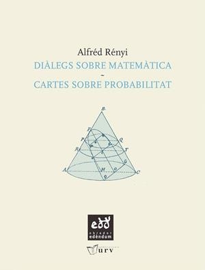 DIALEGS SOBRE MATEMATICA/CARTES SOBRE PROBABILITAT | 9788493759049 | RENYI,ALFRED | Llibreria Geli - Llibreria Online de Girona - Comprar llibres en català i castellà