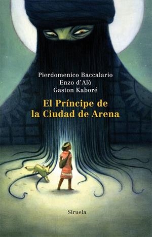 EL PRINCIPE DE LA CIUDAD DE ARENA | 9788498415131 | A.A.D.D. | Libreria Geli - Librería Online de Girona - Comprar libros en catalán y castellano
