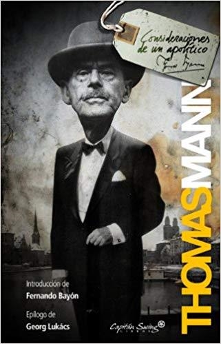 CONSIDERACIONES DE UN APOLÍTICO | 9788493832766 | MANN,THOMAS | Llibreria Geli - Llibreria Online de Girona - Comprar llibres en català i castellà