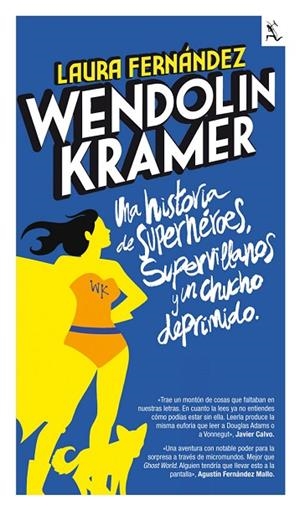 WENDOLIN KRAMER.UNA HISTORIA DE SUPERHEROES,SUPERVILLANOS Y | 9788432296970 | FERNANDEZ,LAURA | Llibreria Geli - Llibreria Online de Girona - Comprar llibres en català i castellà
