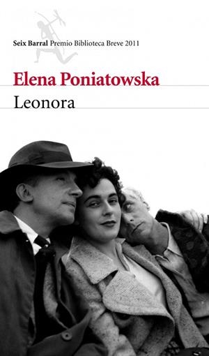 LEONORA(PREMIO BIBLIOTECA BREVE 2011) | 9788432214035 | PONIATOWSKA,ELENA | Libreria Geli - Librería Online de Girona - Comprar libros en catalán y castellano