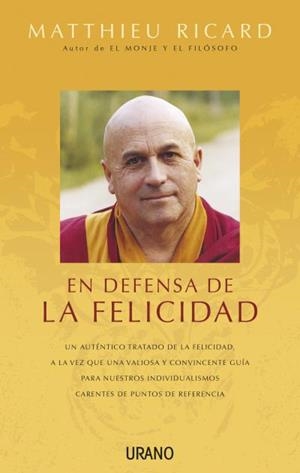 EN DEFENSA DE LA FELICIDAD | 9788479537845 | RICARD,MATTHIEU | Libreria Geli - Librería Online de Girona - Comprar libros en catalán y castellano