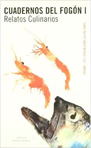 CUADERNOS DEL FOGON-1.RELATOS CULINARIOS | 9788484181620 | Libreria Geli - Librería Online de Girona - Comprar libros en catalán y castellano