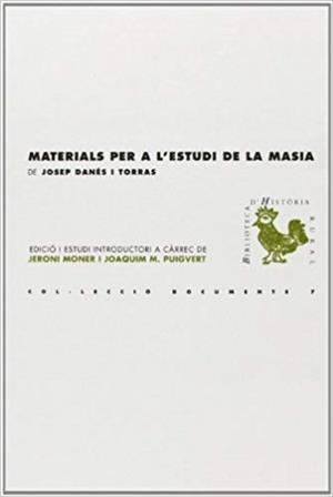 MATERIALS PER A L'ESTUDI DE LA MASIA | 9788499840840 | DANES I TORRAS,JOSEP | Libreria Geli - Librería Online de Girona - Comprar libros en catalán y castellano