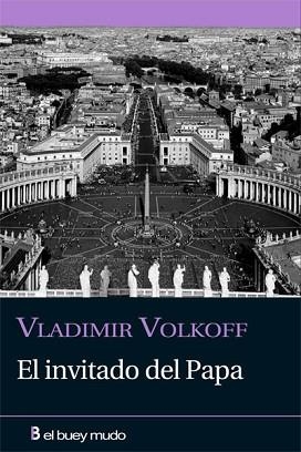EL INVITADO DEL PAPA | 9788493804091 | VOLKOFF,VLADIMIR | Libreria Geli - Librería Online de Girona - Comprar libros en catalán y castellano