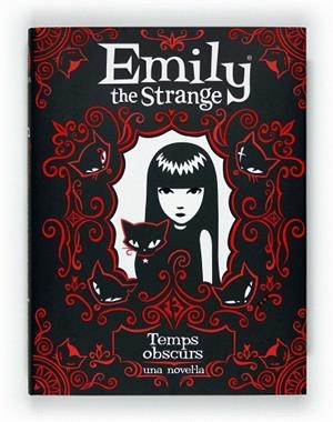 EMILY THE STRANGE.TEMPS OBSCURS | 9788466128360 | REGER,ROB/GRUNER,JESSICA | Libreria Geli - Librería Online de Girona - Comprar libros en catalán y castellano