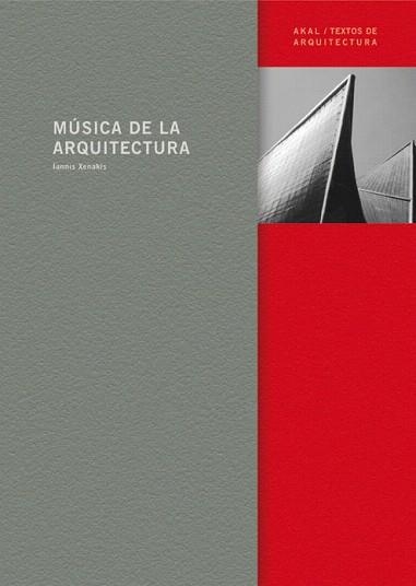 MUSICA DE LA ARQUITECTURA | 9788446024125 | XENAKIS | Llibreria Geli - Llibreria Online de Girona - Comprar llibres en català i castellà