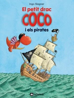 EL PETIT DRAC COCO I ELS PIRATES (6) | 9788424636289 | SIEGNER,INGO | Llibreria Geli - Llibreria Online de Girona - Comprar llibres en català i castellà