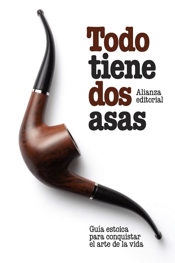 TODO TIENE DOS ASAS.GUIA ESTOICA PARA CONQUISTAR EL ARTE DE | 9788420643397 | PIES,RONALD | Llibreria Geli - Llibreria Online de Girona - Comprar llibres en català i castellà