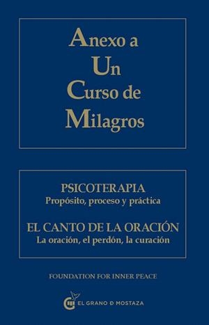 ANEXO A UN CURSO DE MILAGROS.PSICOTERAPIA,PROCESO... | 9788493809140 | Libreria Geli - Librería Online de Girona - Comprar libros en catalán y castellano