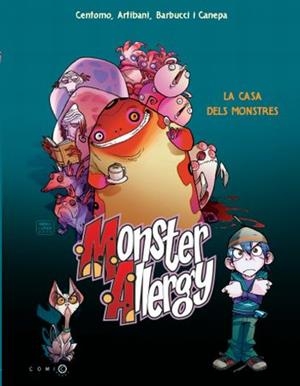 MONSTER ALLERGY-1.LA CASA DELS MONSTRES | 9788499323480 | CENTOMO/ARTIBANI/BARBUCCI/CANEPA | Libreria Geli - Librería Online de Girona - Comprar libros en catalán y castellano