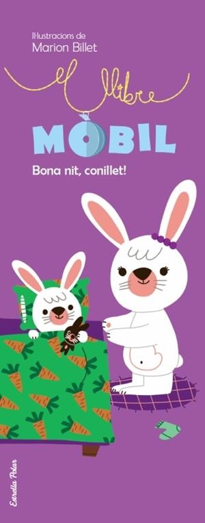BONA NIT,CONILLET(EL LLIBRE MOBIL) | 9788499321837 | BILLET,MARION | Libreria Geli - Librería Online de Girona - Comprar libros en catalán y castellano