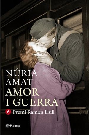 AMOR I GUERRA(PREMI RAMON LLULL 2011) | 9788497082242 | AMAT,NURIA | Libreria Geli - Librería Online de Girona - Comprar libros en catalán y castellano