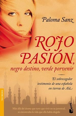 ROJO PASION,NEGRO DESTINO,VERDE PORVENIR | 9788484608547 | SANZ,PALO,A | Llibreria Geli - Llibreria Online de Girona - Comprar llibres en català i castellà