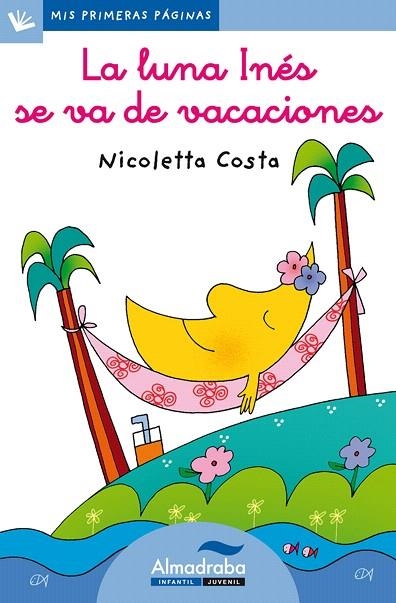 LA LUNA INES SE VA DE VACACIONES | 9788492702640 | COSTA,NICOLETA | Libreria Geli - Librería Online de Girona - Comprar libros en catalán y castellano