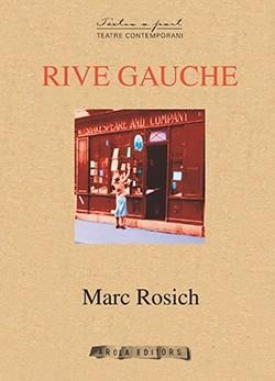 RIVE GAUCHE | 9788492839964 | ROSICH,MARC | Libreria Geli - Librería Online de Girona - Comprar libros en catalán y castellano