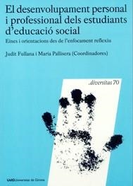 EL DESENVOLUPAMENT PERSONAL I PROFESSIONAL DELS ESTUDIANTS D | 9788484583448 | FULLANA,JUDIT/PALLISERA,MARIA | Libreria Geli - Librería Online de Girona - Comprar libros en catalán y castellano