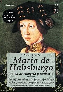 MARIA DE HABSBURGO | 9788497639873 | SCHEUBER,YOLANDA | Llibreria Geli - Llibreria Online de Girona - Comprar llibres en català i castellà