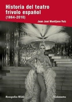 HISTORIA DEL TEATRO FRIVOLO ESPAÑOL | 9788424512330 | MONTIJANO RUIZ,JUAN JOSE | Libreria Geli - Librería Online de Girona - Comprar libros en catalán y castellano