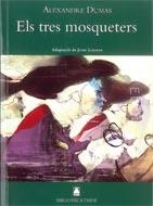ELS TRES MOSQUETERS | 9788430762385 | DUMAS,ALEJANDRO | Libreria Geli - Librería Online de Girona - Comprar libros en catalán y castellano