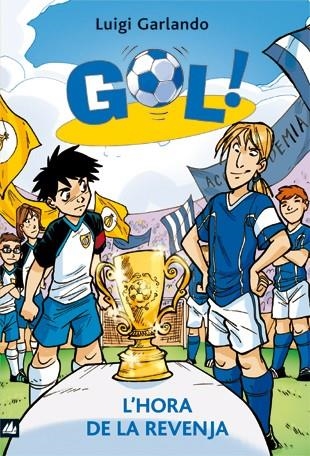 GOL-10.L'HORA DE LA REVENJA | 9788424636593 | GARLANDO,LUIGI | Llibreria Geli - Llibreria Online de Girona - Comprar llibres en català i castellà