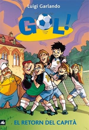 GOL-9.EL RETORN DEL CAPITA | 9788424636586 | GARLANDO,LUIGI | Llibreria Geli - Llibreria Online de Girona - Comprar llibres en català i castellà