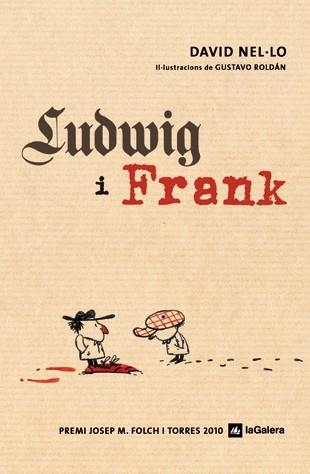 LUDWING I FRANK | 9788424637514 | NEL.LO,DAVID | Libreria Geli - Librería Online de Girona - Comprar libros en catalán y castellano