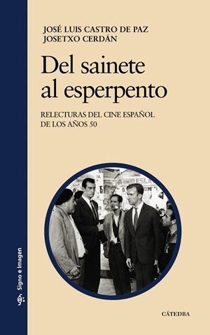 DEL SAINETE AL ESPERPENTO,RELECTURAS DEL CINE ESPAÑOL DE... | 9788437627458 | CASTRO DE PAZ,JOSE LUIS | Libreria Geli - Librería Online de Girona - Comprar libros en catalán y castellano