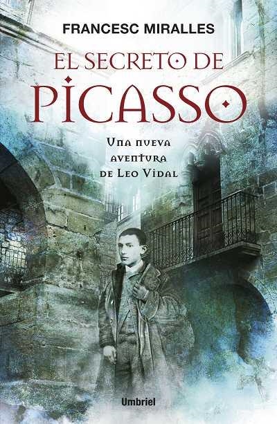 EL SECRETO DE PICASSO.UNA NUEVA AVENTURA DE LEO VIDAL | 9788489367937 | MIRALLES,FRANCESC | Llibreria Geli - Llibreria Online de Girona - Comprar llibres en català i castellà