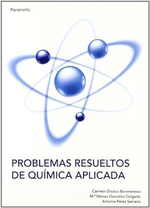 PROBLEMAS RESUELTOS DE QUIMICA APLICADA | 9788428380928 | OROZCO,CARMEN/GONZALEZ,MªNIEVES | Llibreria Geli - Llibreria Online de Girona - Comprar llibres en català i castellà
