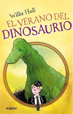 EL VERANO DEL DINOSAURIO | 9788427901223 | HALL,WILLIS | Libreria Geli - Librería Online de Girona - Comprar libros en catalán y castellano