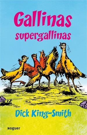GALLINAS,SUPERGALLINAS | 9788427901216 | KING-SMITH,DICK | Libreria Geli - Librería Online de Girona - Comprar libros en catalán y castellano