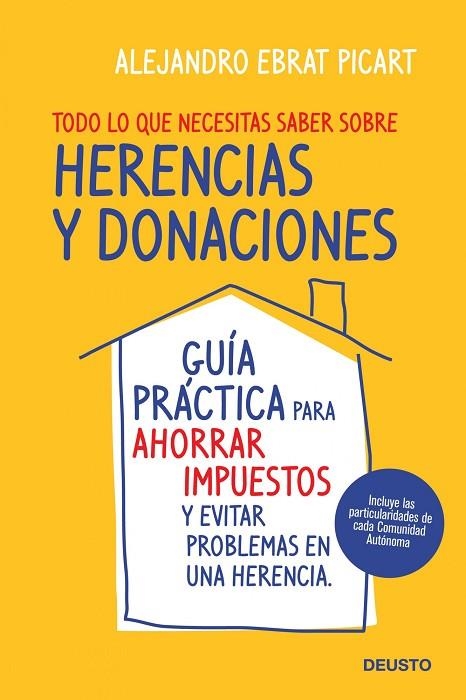TODO LO QUE NECESITAS SABER SOBRE HERENCIAS Y DONACIONES | 9788423427987 | EBRAT PICART,ALEJANDRO | Libreria Geli - Librería Online de Girona - Comprar libros en catalán y castellano