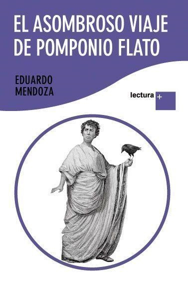 EL ASOMBROSO VIAJE DE POMPONIO FLATO (LECTURA +) | 9788432298448 | MENDOZA,EDUARDO | Libreria Geli - Librería Online de Girona - Comprar libros en catalán y castellano