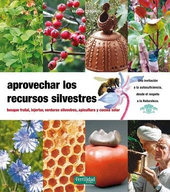 APROVECHAR LOS RECURSOS SILVESTRES | 9788493828936 | CHAUDIERE,MAURICE | Libreria Geli - Librería Online de Girona - Comprar libros en catalán y castellano