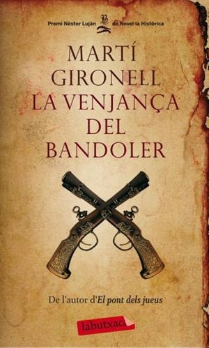 LA VENJANÇA DEL BANDOLER | 9788499302706 | GIRONELL,MARTI | Libreria Geli - Librería Online de Girona - Comprar libros en catalán y castellano