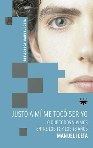 JUSTO A MI ME TOCO SER YO | 9788428823258 | ICETA,MANUEL | Libreria Geli - Librería Online de Girona - Comprar libros en catalán y castellano