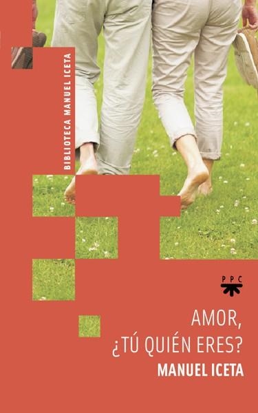 AMOR TU QUIEN ERES | 9788428823241 | ICETA,MANUEL | Llibreria Geli - Llibreria Online de Girona - Comprar llibres en català i castellà