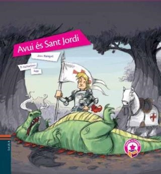 AVUI ES SANT JORDI | 9788447922512 | MARAGALL,JOAN | Libreria Geli - Librería Online de Girona - Comprar libros en catalán y castellano