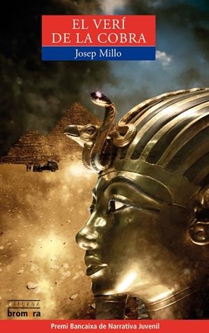 EL VERI DE LA COBRA | 9788498248937 | MILLO,JOSEP | Llibreria Geli - Llibreria Online de Girona - Comprar llibres en català i castellà