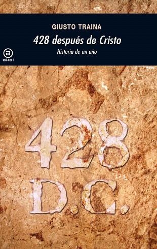 428 DESPUES DE CRISTO.HISTORIA DE UN AÑO | 9788446027911 | TRAINA,GIUSTO | Llibreria Geli - Llibreria Online de Girona - Comprar llibres en català i castellà