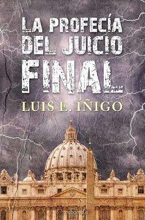 LA PROFECIA DEL JUICIO FINAL | 9788492635689 | I¥IGO,LUIS E. | Libreria Geli - Librería Online de Girona - Comprar libros en catalán y castellano