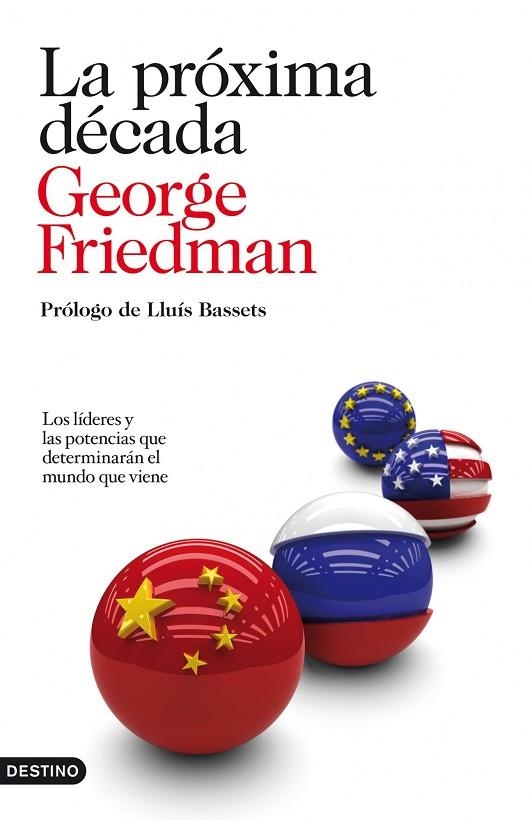 LA PROXIMA DECADA | 9788423344161 | FRIEDMAN,GEORGE | Libreria Geli - Librería Online de Girona - Comprar libros en catalán y castellano