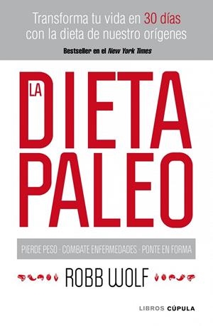 LA DIETA PALEO | 9788448068769 | WOLF.ROBB | Libreria Geli - Librería Online de Girona - Comprar libros en catalán y castellano