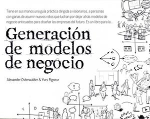 GENERACION DE MODELOS DE NEGOCIO | 9788423427994 | OSTERWALDER,ALEXANDER | Libreria Geli - Librería Online de Girona - Comprar libros en catalán y castellano