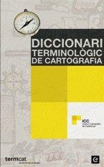 DICCIONARI TERMINOLOGIC DE CARTOGRAFIA | 9788441219953 | Libreria Geli - Librería Online de Girona - Comprar libros en catalán y castellano