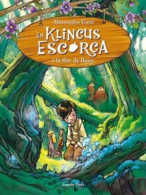 EN KLINCUS ESCORÇA I LA FLOR DE LLUNA | 9788499323589 | GATTI,ALESSANDRO | Llibreria Geli - Llibreria Online de Girona - Comprar llibres en català i castellà