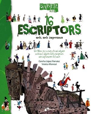 SABER MES - 16 ESCRIPTORS MOLT,MOLT IMPORTANTS | 9788499061108 | LOPEZ NARVAEZ,CONCHA/MONREAL,VIOLETA | Libreria Geli - Librería Online de Girona - Comprar libros en catalán y castellano