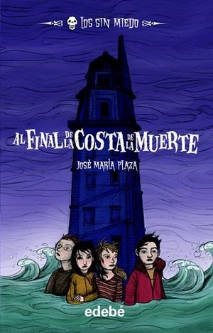 AL FINAL DE LA COSTA DE LA MUERTE | 9788468300498 | PLAZA,JOSE MARIA | Libreria Geli - Librería Online de Girona - Comprar libros en catalán y castellano
